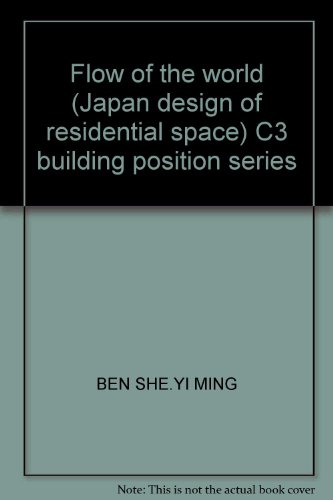 Imagen de archivo de The C3 architectural stance Series NO.7 mobility World: Japanese residential space design (Bilingual)(Chinese Edition) a la venta por liu xing