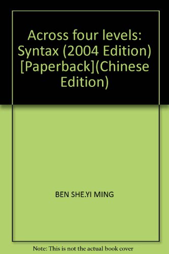 Stock image for Across four levels: Syntax (2004 Edition) [Paperback](Chinese Edition) for sale by liu xing