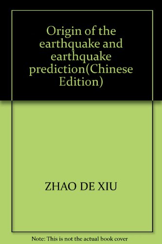 9787561221389: Origin of the earthquake and earthquake prediction(Chinese Edition)