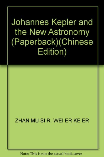 Beispielbild fr Johannes Kepler and the New Astronomy (Paperback)(Chinese Edition) zum Verkauf von liu xing