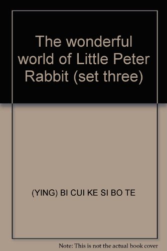 Imagen de archivo de The wonderful world of Little Peter Rabbit (set three) a la venta por ThriftBooks-Dallas