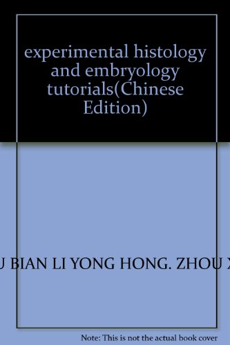 Stock image for experimental histology and embryology tutorials(Chinese Edition) for sale by liu xing