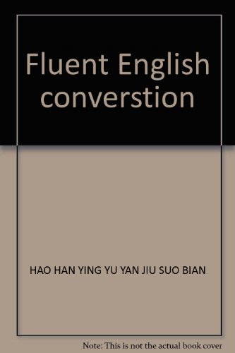 Imagen de archivo de Fluent English converstion(Chinese Edition) a la venta por liu xing