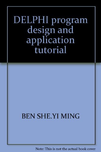 Imagen de archivo de DELPHI program design and application tutorial(Chinese Edition) a la venta por liu xing