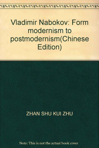 Imagen de archivo de Vladimir Nabokov: Form modernism to postmodernism(Chinese Edition) a la venta por ReadCNBook