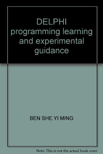 Stock image for DELPHI programming learning and experimental guidance(Chinese Edition) for sale by liu xing