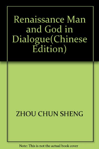 Imagen de archivo de Renaissance Man and God in Dialogue(Chinese Edition) a la venta por liu xing