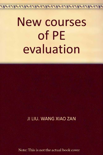 9787561758076: New courses of PE evaluation(Chinese Edition)