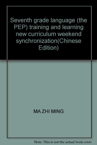 9787561782842: Seventh grade language (the PEP) training and learning new curriculum weekend synchronization(Chinese Edition)