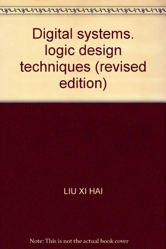 9787561810095: Digital systems. logic design techniques (revised edition)