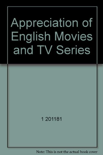 9787561840313: Appreciation of English Movies and TV Series