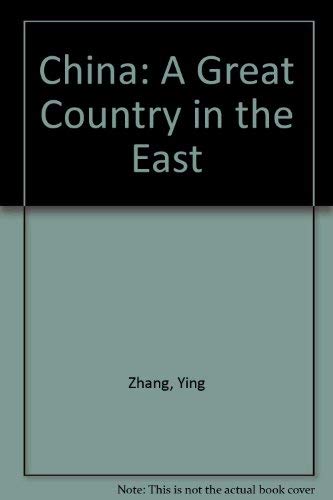 9787561909331: China: A Great Country in the East