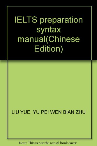 9787561910689: IELTS preparation syntax manual(Chinese Edition)