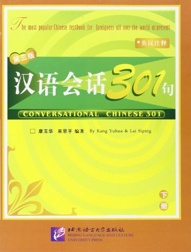 Imagen de archivo de Conversational Chinese 301 (Book 2) (English and Chinese Edition) a la venta por Lexington Books Inc