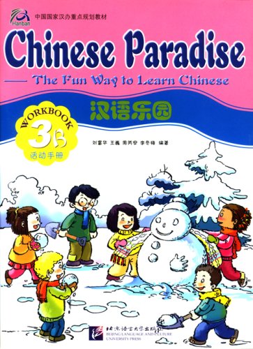 Imagen de archivo de Chinese Paradise-The Fun Way to Learn Chinese (Workbook 3B) (Chinese Edition) a la venta por HPB-Ruby