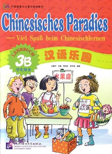 Beispielbild fr Chinesisches Paradies Vol. 3B - Lehrbuck zum Verkauf von WorldofBooks