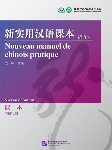 NOUVEAU MANUEL DE CHINOIS PRATIQUE (MANUEL) (9787561924839) by [???]
