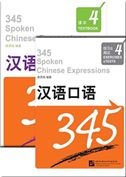 Imagen de archivo de 345 Spoken Chinese Expressions: Vol. 4 a la venta por ChineseBookCity
