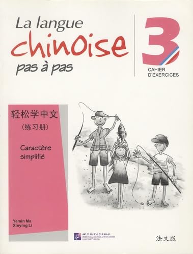 9787561933930: Cahier D'exercices (Volume 3): Cahier d'exercices caractre simplifi (La Langue Chinoise Pas a Pas)