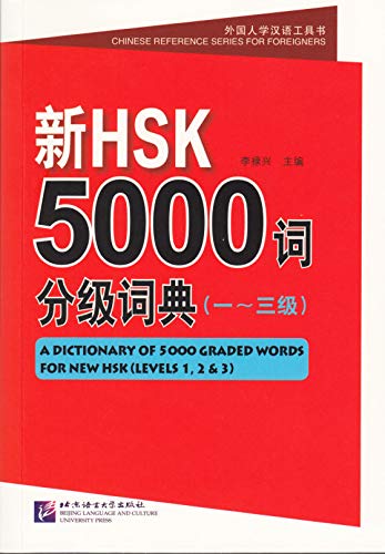 Imagen de archivo de A Dictionary of 5000 Graded Words for New HSK Levels 1-3 a la venta por AwesomeBooks