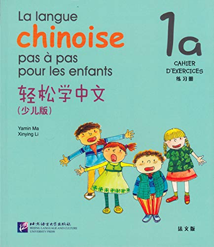 Beispielbild fr La langue chinoise pas  pas : Cahier d'exercices 1A zum Verkauf von medimops