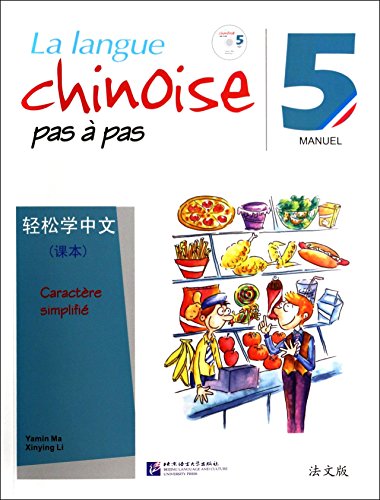 Stock image for La Langue Chinoise Pas a Pas Vol. 5 - Manuel for sale by Librairie Th  la page