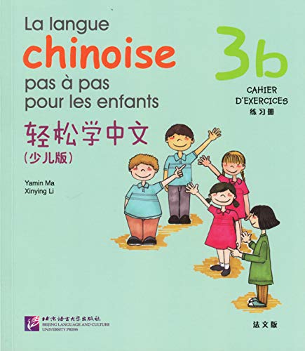 9787561944868: LA LANGUE CHINOISE PAS  PAS POUR LES ENFANTS 3B (CAHIER D'EXERCICES)