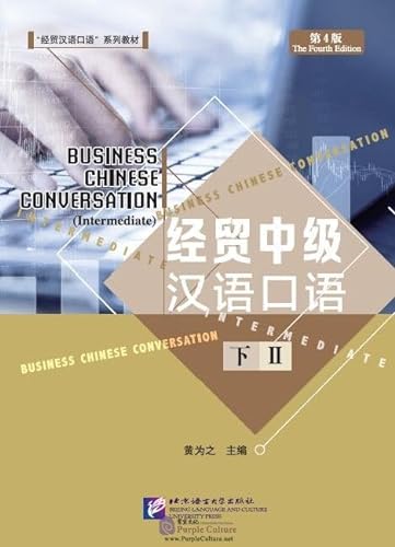 Stock image for business chinese conversation (4th ed.) intermediate 2 for sale by Chapitre.com : livres et presse ancienne