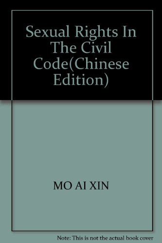 Imagen de archivo de Sexual Rights In The Civil Code(Chinese Edition) a la venta por liu xing