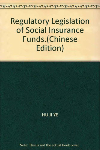 Imagen de archivo de Regulatory Legislation of Social Insurance Funds.(Chinese Edition) a la venta por liu xing