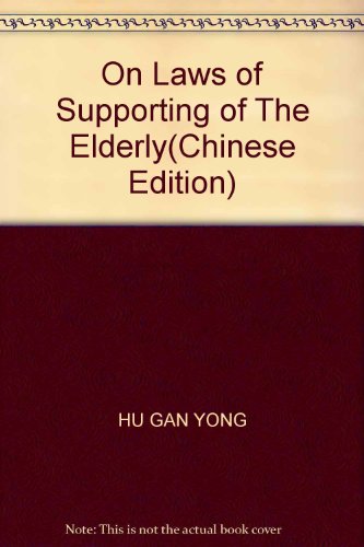 Imagen de archivo de On Laws of Supporting of The Elderly(Chinese Edition) a la venta por liu xing