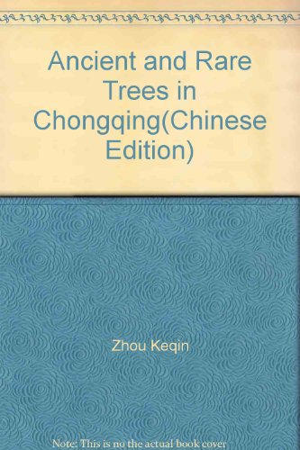 Ancient and Rare Trees in Chongqing