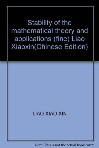 9787562211181: Stability of the mathematical theory and applications (fine) Liao Xiaoxin(Chinese Edition)