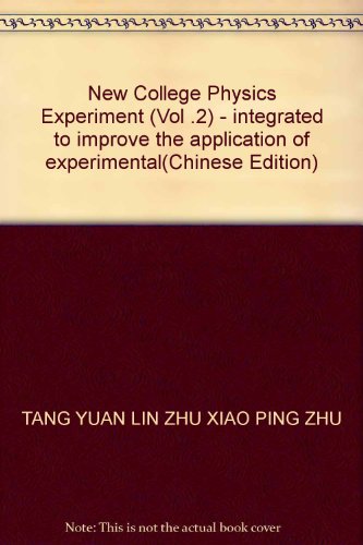Imagen de archivo de New College Physics Experiment (Vol .2) - integrated to improve the application of experimental(Chinese Edition) a la venta por liu xing