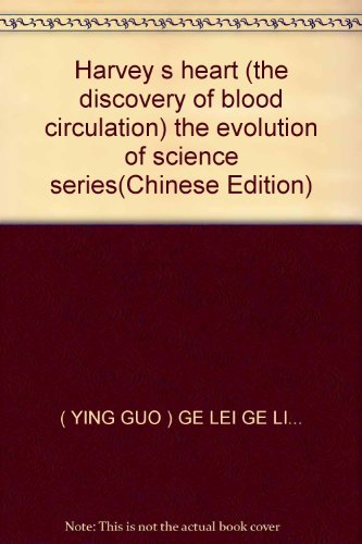 Imagen de archivo de Harvey's heart: the discovery of blood circulation(Chinese Edition) a la venta por liu xing