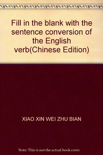 Imagen de archivo de Fill in the blank with the sentence conversion of the English verb(Chinese Edition) a la venta por liu xing