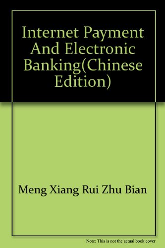 Imagen de archivo de Internet payment and electronic banking(Chinese Edition) a la venta por liu xing