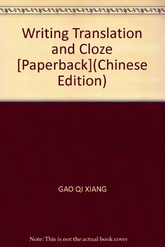 Imagen de archivo de Writing Translation and Cloze [Paperback](Chinese Edition) a la venta por liu xing