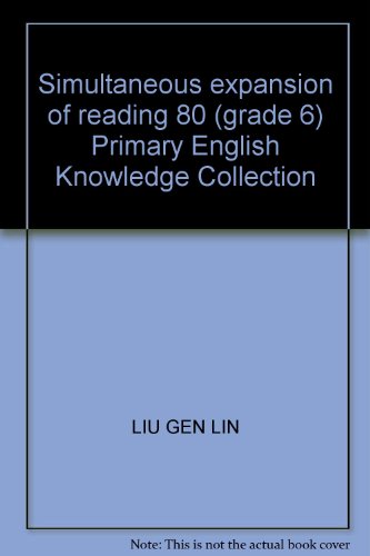 9787563027149: Simultaneous expansion of reading 80 (grade 6) Primary English Knowledge Collection