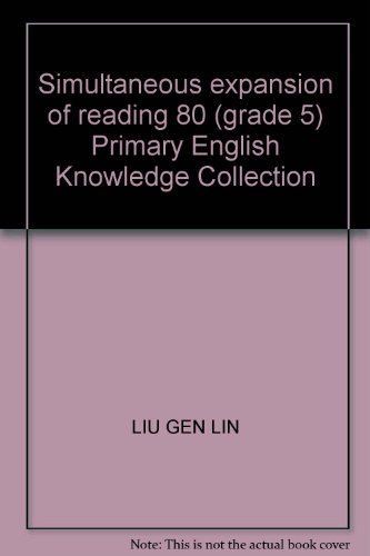 9787563027156: Simultaneous expansion of reading 80 (grade 5) Primary English Knowledge Collection
