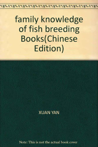 Stock image for family knowledge of fish breeding Books(Chinese Edition) for sale by liu xing