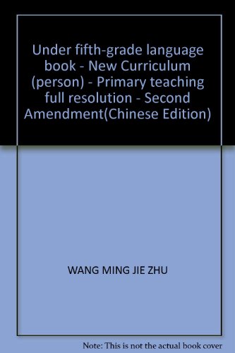 9787563428403: Under fifth-grade language book - New Curriculum (person) - Primary teaching full resolution - Second Amendment(Chinese Edition)