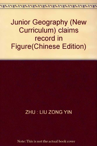 Imagen de archivo de Junior Geography (New Curriculum) claims record in Figure(Chinese Edition) a la venta por liu xing