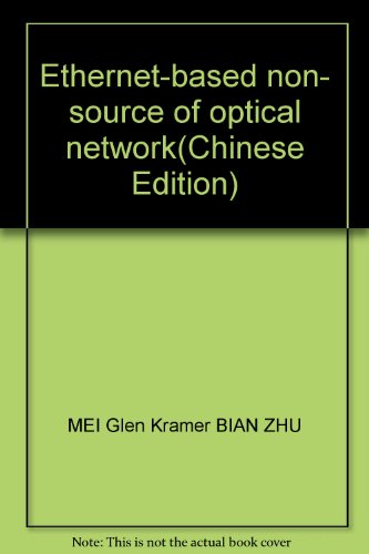 Imagen de archivo de Ethernet-based non- source of optical network(Chinese Edition) a la venta por liu xing