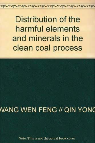 9787564605230: Distribution of the harmful elements and minerals in the clean coal process