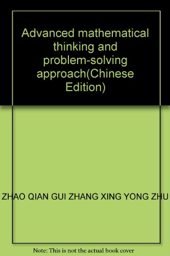 Imagen de archivo de Advanced mathematical thinking and problem-solving approach(Chinese Edition) a la venta por liu xing