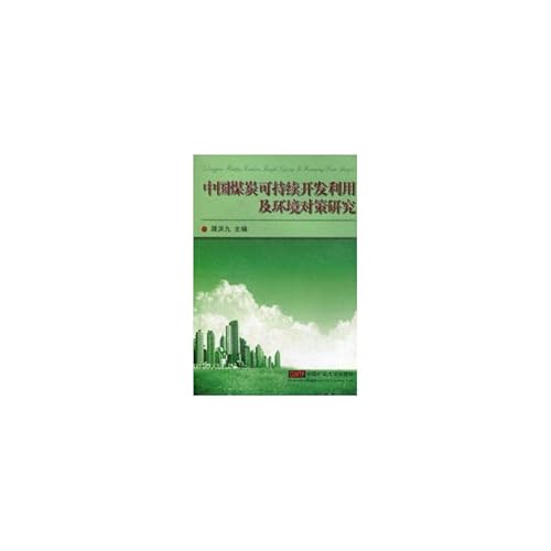 Imagen de archivo de Chinese coal Sustainable Development and Environmental Countermeasures(Chinese Edition) a la venta por liu xing