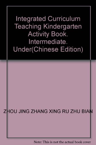 Beispielbild fr Integrated Curriculum Teaching Kindergarten Activity Book. Intermediate. Under(Chinese Edition) zum Verkauf von liu xing