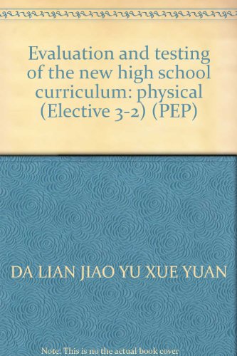 9787565202520: Evaluation and testing of the new high school curriculum: physical (Elective 3-2) (PEP)(Chinese Edition)