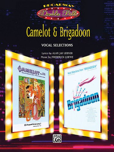 Stock image for Camelot & Brigadoon: Vocal Selections (Double Bill) for sale by Snow Crane Media